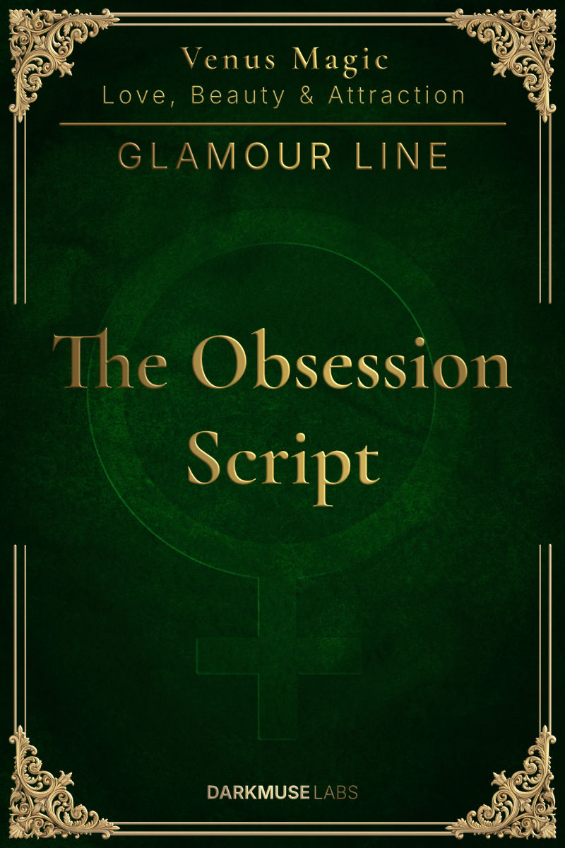 The Obsession Script. GLAMOUR Line spell sheet.